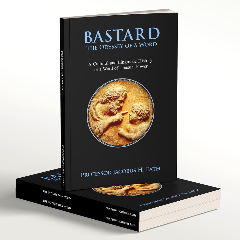 BASTARD The Odyssey of a Word book