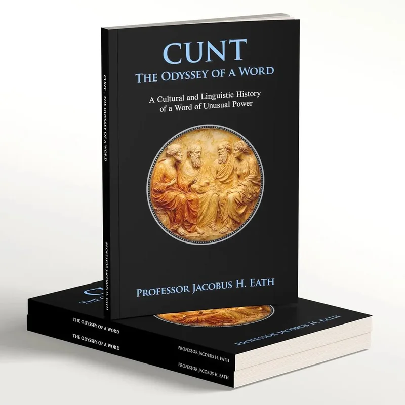 CUNT: The Odyssey of a Word book cover