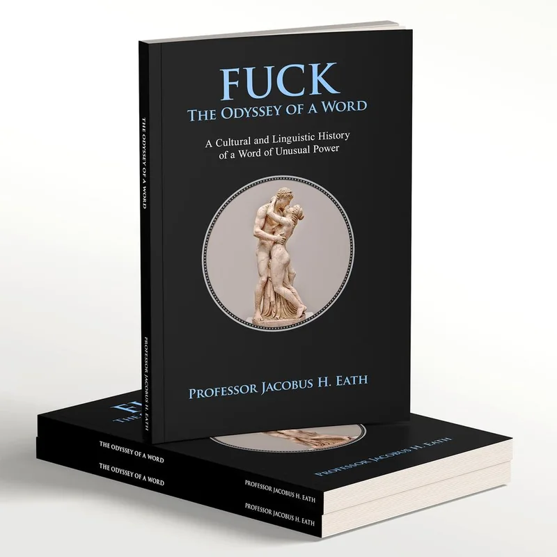 FUCK The Odyssey of a Word book