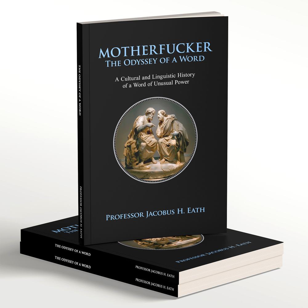 MOTHERFUCKER The Odyssey of a Word book