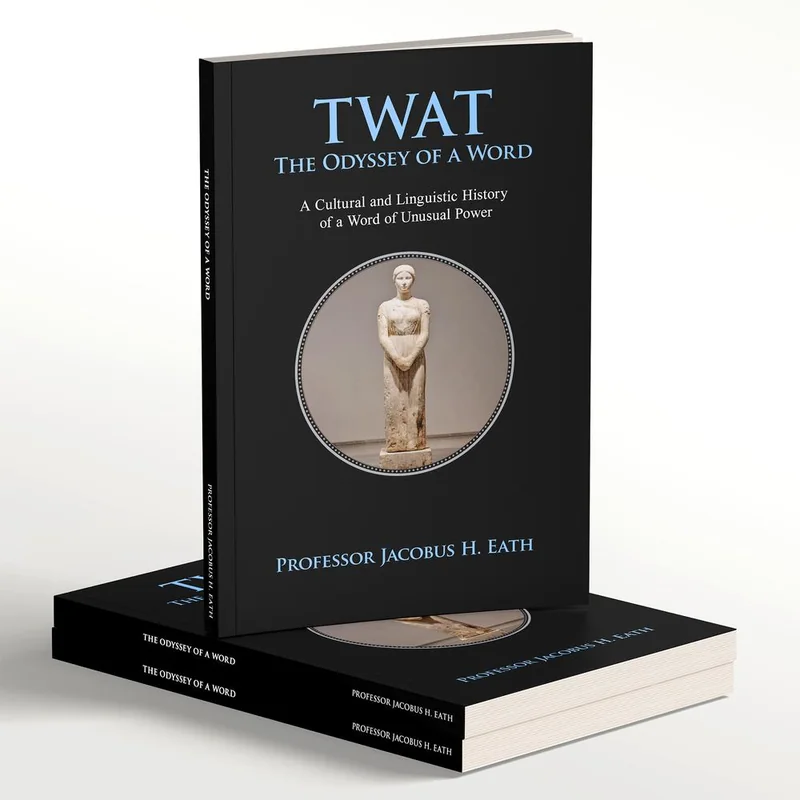 TWAT The Odyssey of a Word book